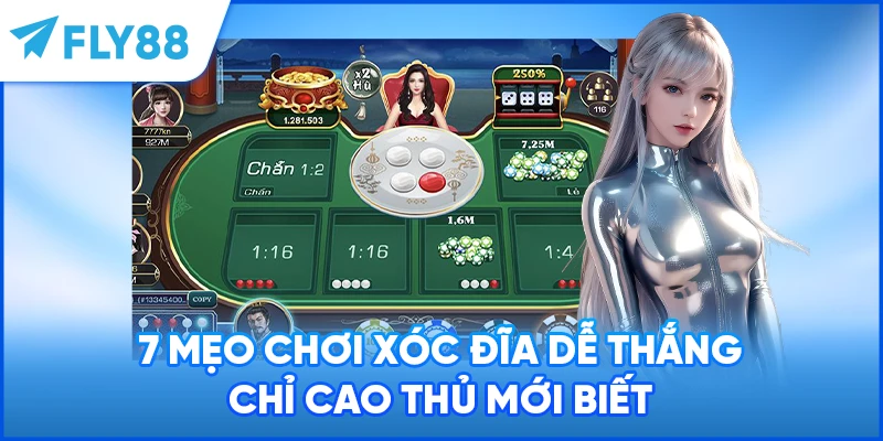 7 mẹo chơi xóc đĩa dễ thắng chỉ cao thủ mới biết