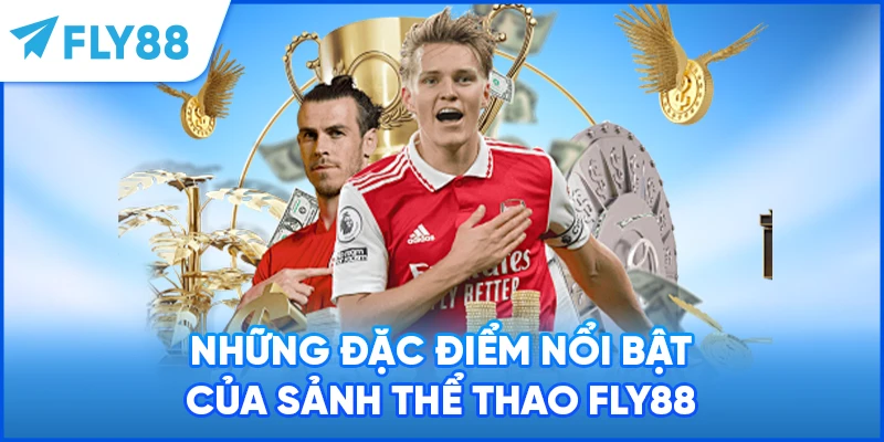 Những đặc điểm nổi bật của sảnh thể thao FLY88